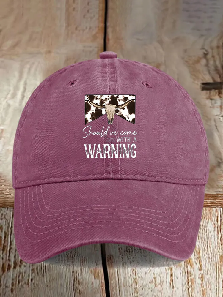 Should We Come With A Warning Baseball Caps