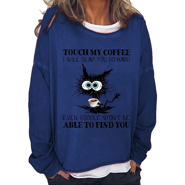 Women's Sweatshirt Pullover Cat Active Vintage Streetwear Print Pink Red Navy Blue touch my coffee i will slap you so hard even google won't be able to find you Loose Fit Daily Sports Round Neck Long