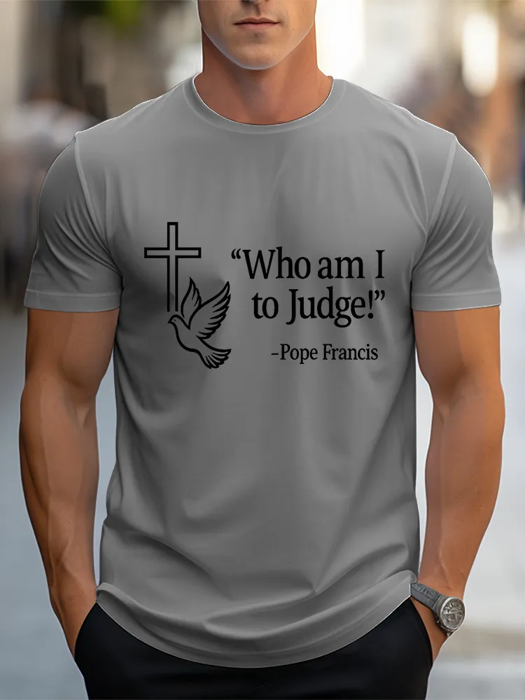 Men'S Who Am I To Judge  1936-2025 Short Sleeve Round Neck Pure Cotton T-Shirt