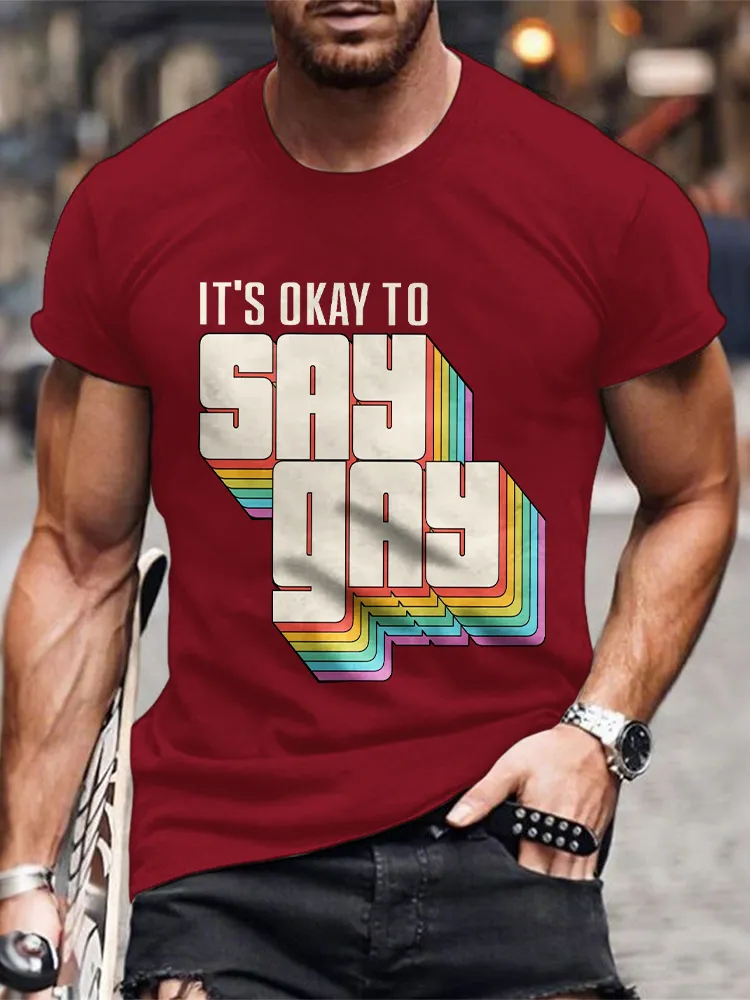 Men'S It'S Okay To Say Gay T-Shirt
