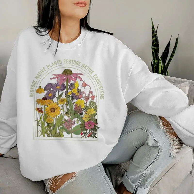 Restore Native Plant Ecosystems For Naturalists & Gardeners Women Sweatshirt