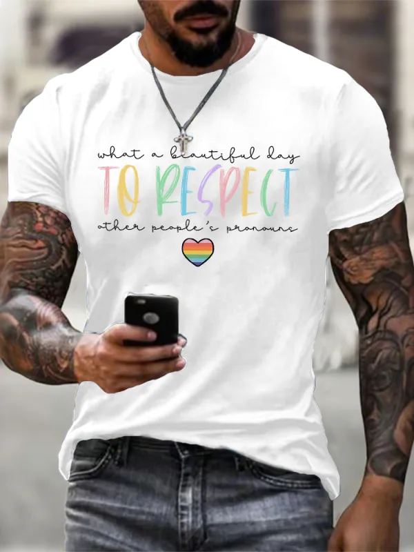 Men'S What A Beautiful Day To Respect Then People'S Pronouns T-Shirt