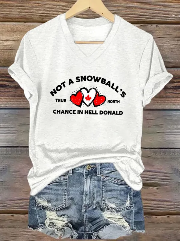 Women'S Canada Are Not For Sale Not A Snowball'S True North Chance In Hell Donald T-Shirt