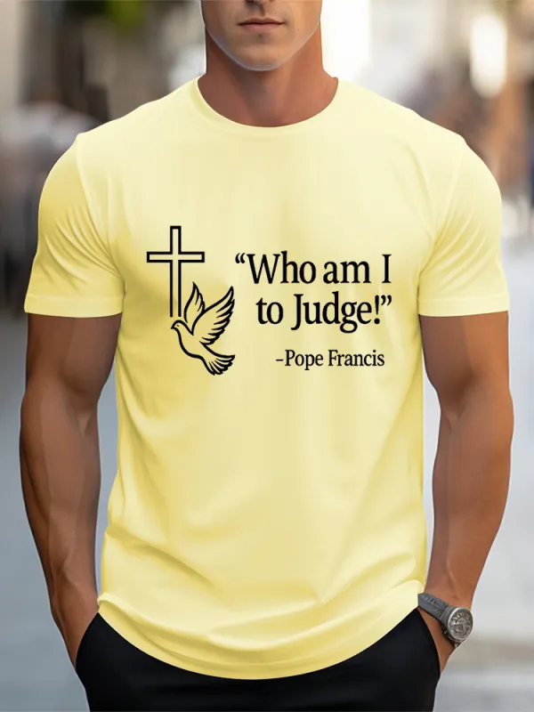 Men'S Who Am I To Judge  1936-2025 Short Sleeve Round Neck Pure Cotton T-Shirt