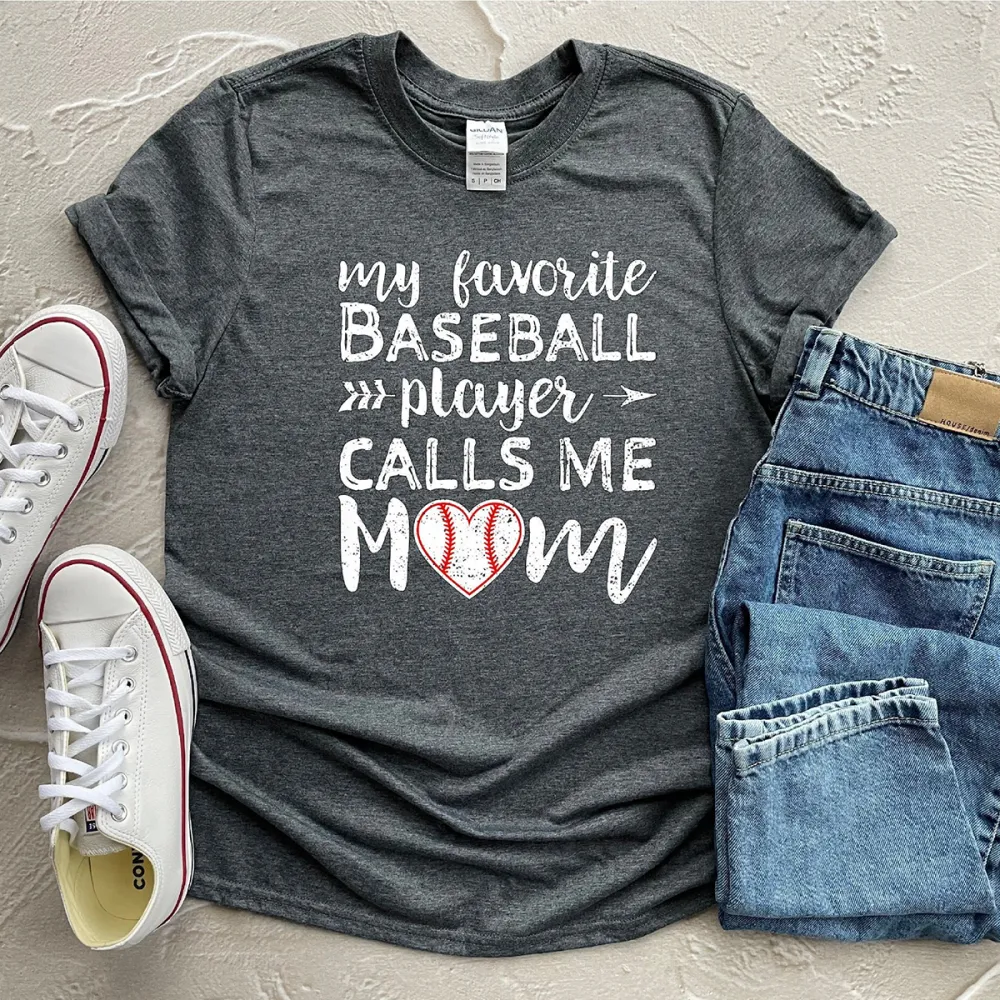 My Favorite Baseball Player Calls Me Mom Print Round Neck Short Sleeve T-Shirt