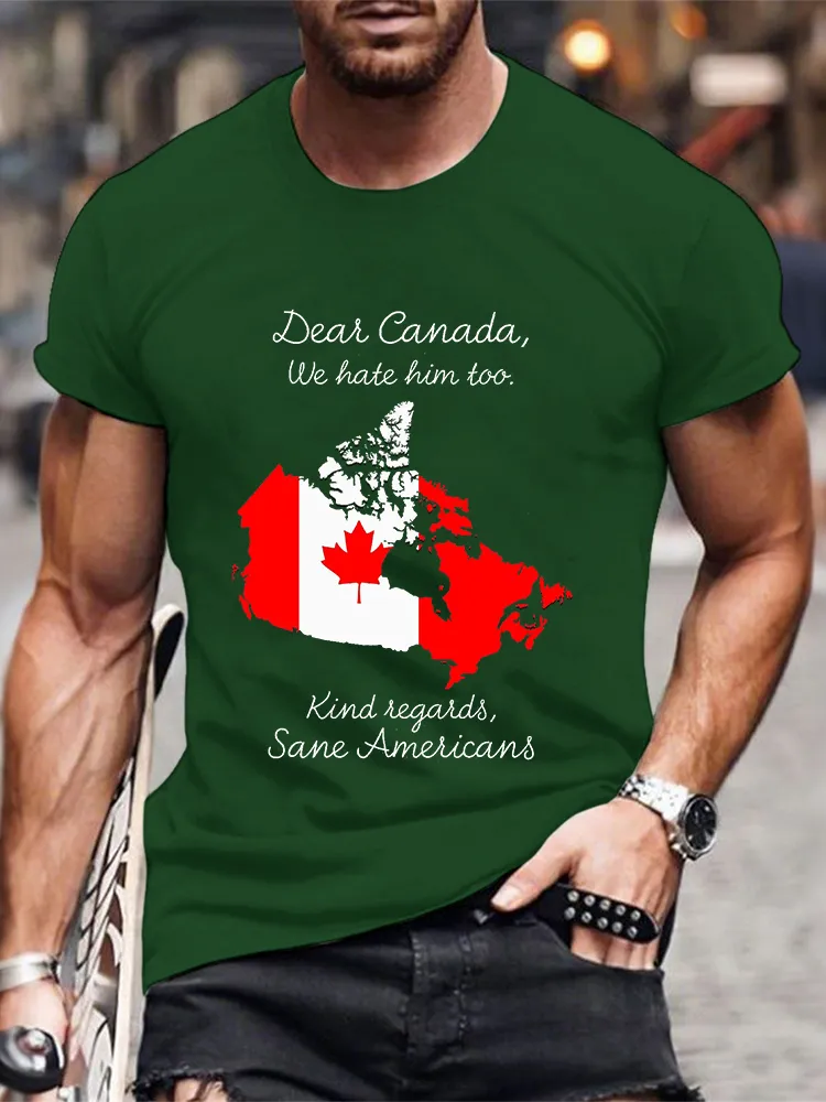 Men'S Dear Canada We Hate Him Too T-Shirt