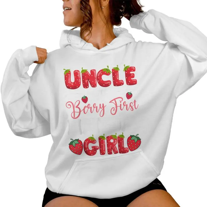 Uncle Of Berry First Birthday Girl Strawberry 1St Bday Women Hoodie