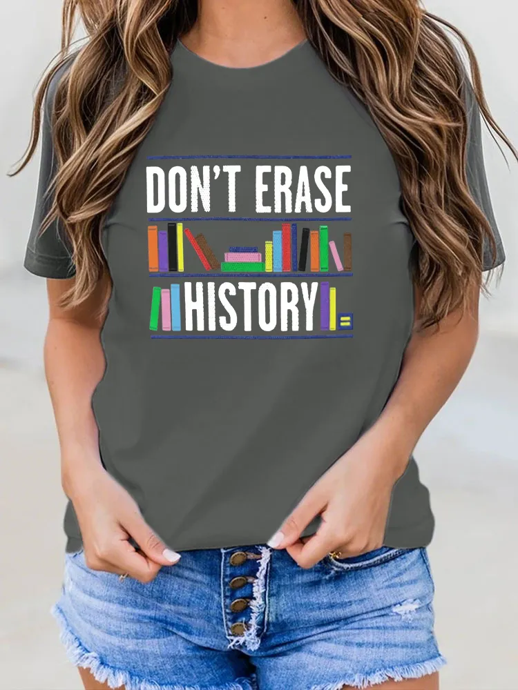 Don'T Erase History T-Shirt Pure Cotton Round-Neck Short-Sleeved Top