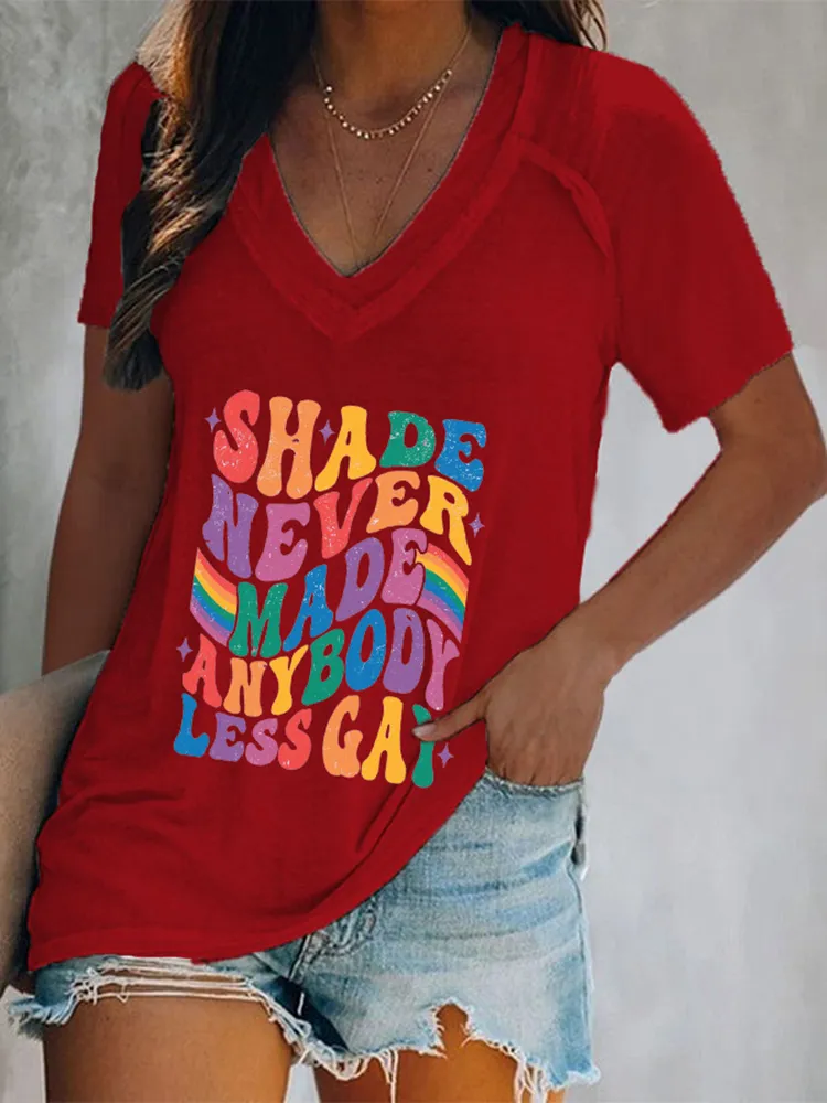 Women'S Shade Never Made Anybody Less Gay V-Neck Short-Sleeved T-Shirt