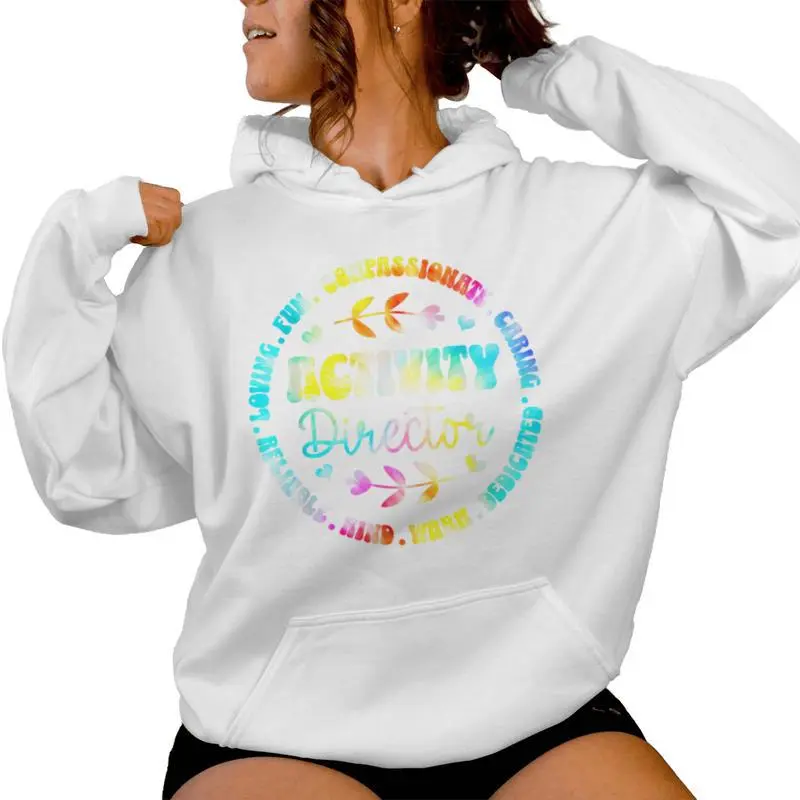 Activity Director s For & Activity Director Activity Assistant Team Professionals Week Women Hoodie