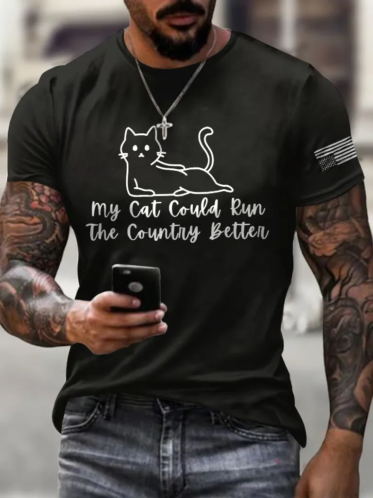 Men'S T-Shirt Men's Retro FDT My Cat Could Run The Country Better Printed Round Neck T-Shirt