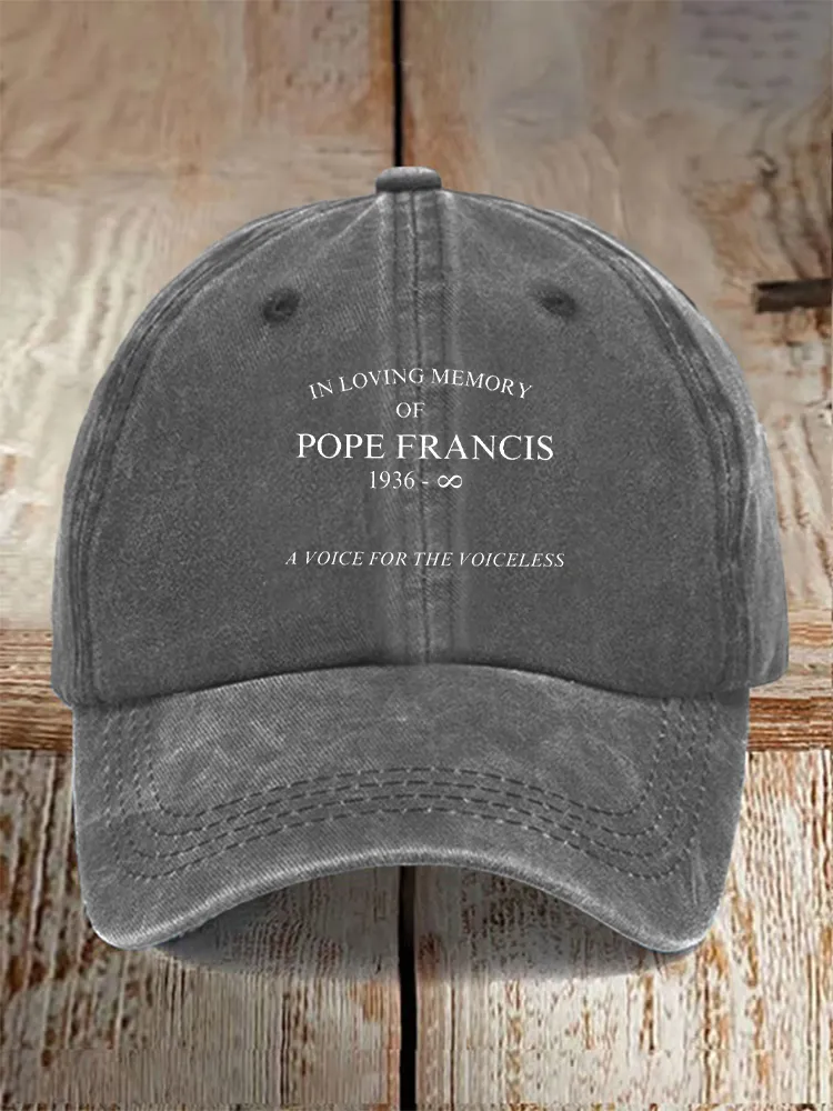 Men And Women'S In Loving Memory Of Pope Francis 1936- A Voice For The Voiceless Baseball Cap