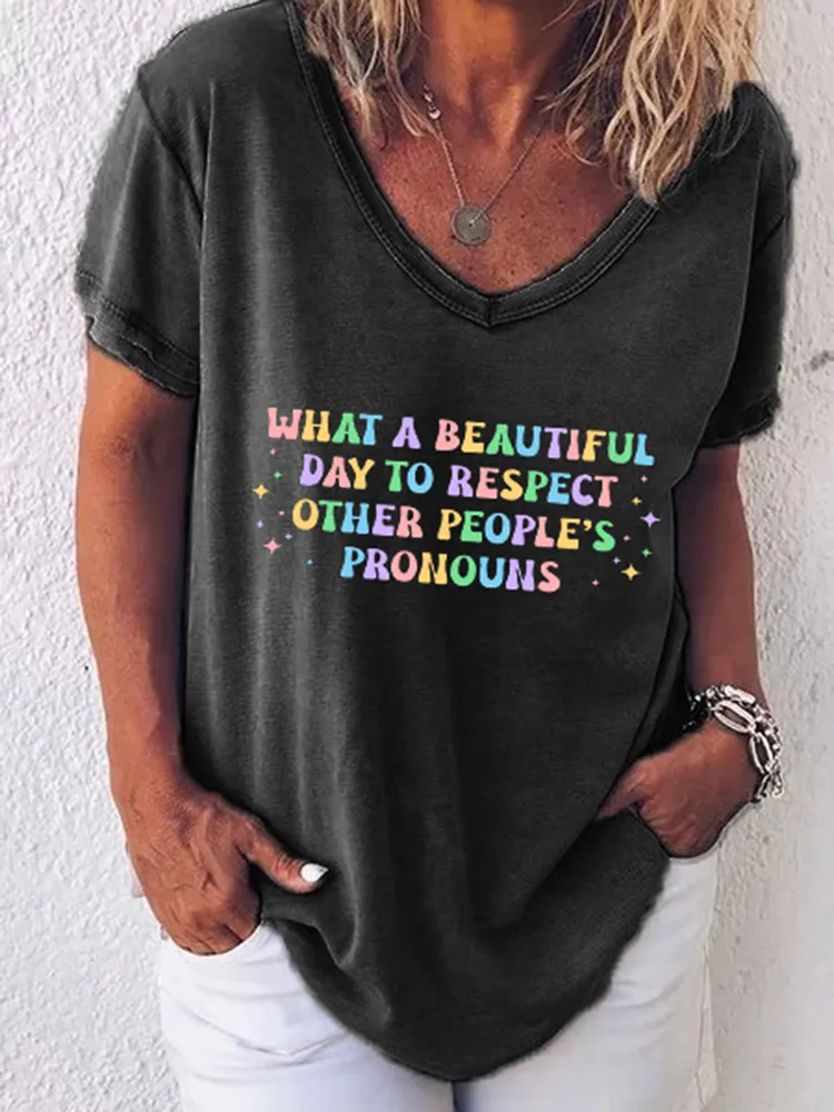 Women'S  What A Beautiful Day To Respect Other People'S Pronouns T-Shirts